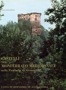 Castelli del Monferrato Meridionale - Fondazione Cassa di Risparmio di Alessandria | Fondazione CRA