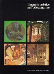 Itinerario Artistico nell'Alessandrino - Fondazione Cassa di Risparmio di Alessandria | Fondazione CRA