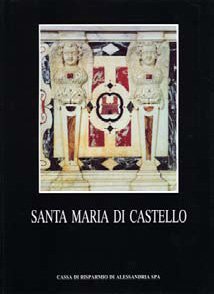 Santa Maria di Castello - Fondazione Cassa di Risparmio di Alessandria | Fondazione CRA